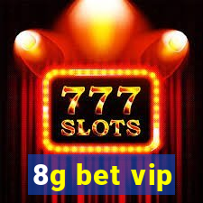 8g bet vip